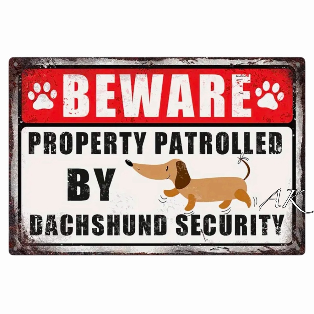 BEWARE PROPERTY PATROLLED BY DACHSHUND SECURITY TIN SIGN 🐾 DOXIE WIENER